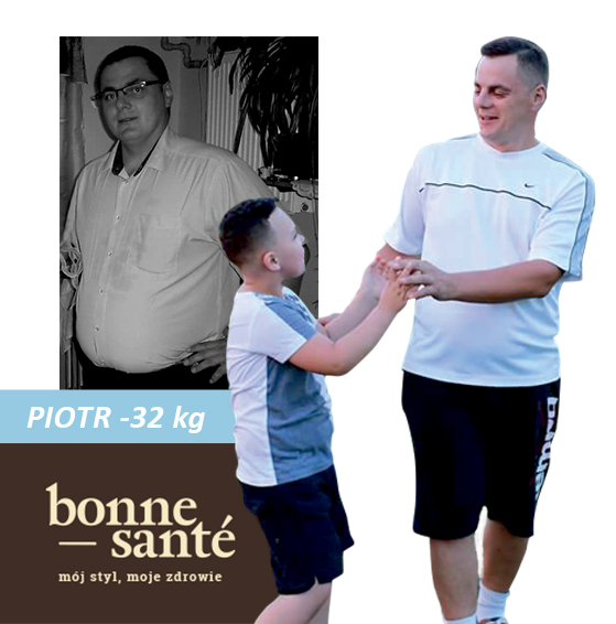 Pan Piotr w prosty sposób schudł 32 kg i odzyskał zdrowie z Bonne Santé!