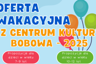 Myślisz: radość i zabawa? Mówisz: wakacje z Centrum Kultury w Bobowej!