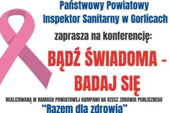 Konferencja „Bądź świadoma – badaj się” już wkrótce