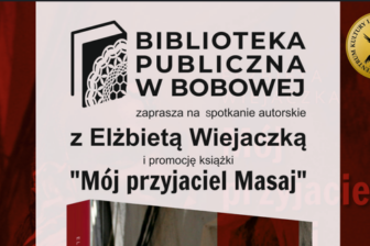 Masajowie z bliska. Spotkanie z Elżbietą Wiejaczką w Bobowej