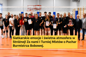Stróżna żyła siatkówką. Pierwszy Turniej Mixtów o Puchar Burmistrza Bobowej 