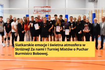 Stróżna żyła siatkówką. Pierwszy Turniej Mixtów o Puchar Burmistrza Bobowej 