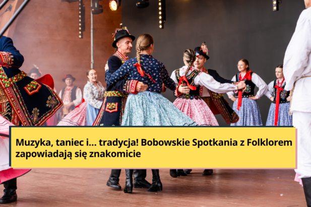 Bobowskie Spotkania z Folklorem lada chwila! Wydarzenie będzie zwieńczeniem Światowego Festiwalu Koronki