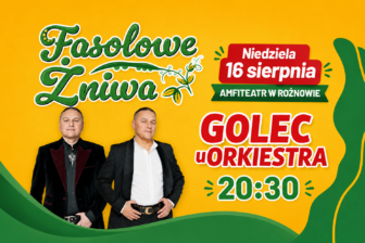 Fasolowe Żniwa w Rożnowie. Gwiazdą wieczoru Golec uOrkiestra!