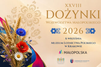Małopolska świętuje w Krakowie! Przed nami XXVIII Dożynki Województwa Małopolskiego