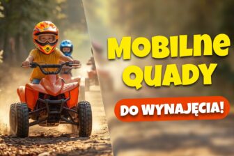 Szukasz atrakcji dla dzieci? Mobilne Quady przyjadą na Twoją imprezę