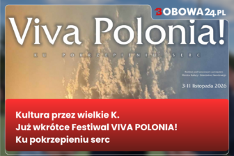 Kultura przez wielkie K. Już wkrótce Festiwal VIVA POLONIA! Ku pokrzepieniu serc